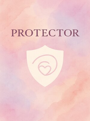 cover image of PROTECTOR--Chapter 1--Prologue